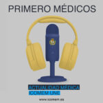 Primero Médicos - Podcast - ICOMEM